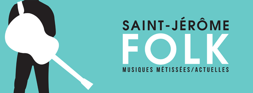 Festival Saint-Jérôme Folk, prendre l&rsquo;air sous des airs folk!